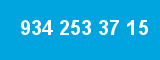 934 253 37 15